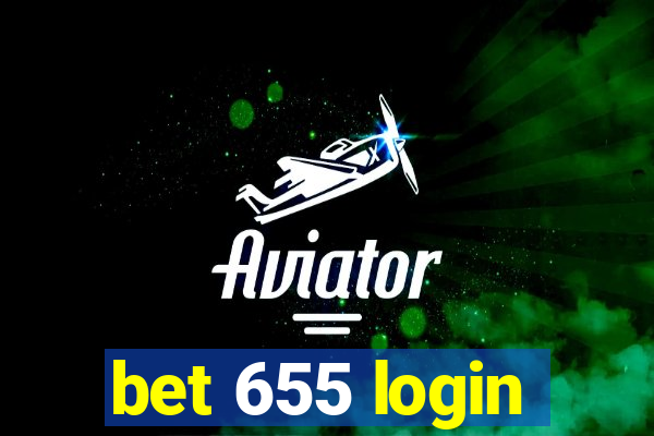 bet 655 login